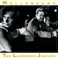 John Mellencamp – The Lonesome Jubilee