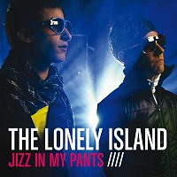The Lonely Island – Jizz In My Pants