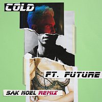 Cold [Sak Noel Remix]