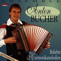 Ensemble Anton Bucher – Beliebte Harmonikamelodien