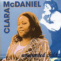Clara McDaniel – Unwanted Child