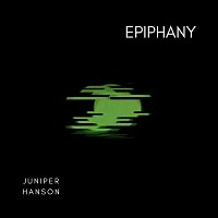 Juniper Hanson – Epiphany