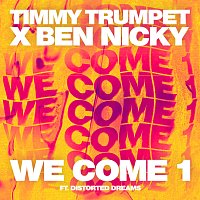 Timmy Trumpet, Ben Nicky, Distorted Dreams – We Come 1