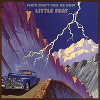 Little Feat – Feats Don't Fail Me Now (Deluxe Edition)