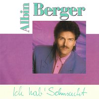 Albin Berger – Ich hab' Sehnsucht