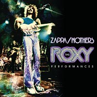 Frank Zappa – The Roxy Performances [Live]