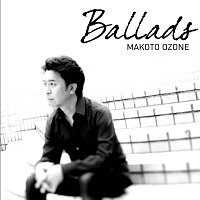 Makoto Ozone – Ballads