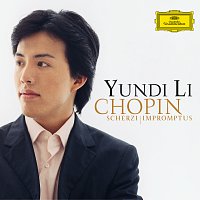 Yundi – Chopin: Scherzi; Impromptus
