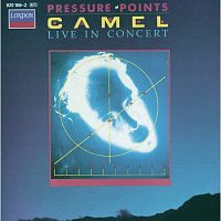 Camel – Pressure Points - Camel Live In Concert