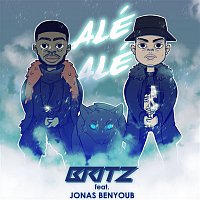 Britz + Jonas Benyoub – Alé Alé