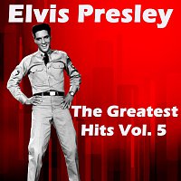 Elvis Presley – The Greatest Hits Vol.  5