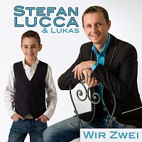 Stefan Lucca – Wir Zwei