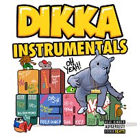 DIKKA – Oh Yeah! [Instrumentals]