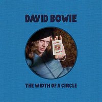 David Bowie – The Width Of A Circle
