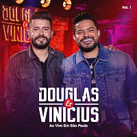 Douglas & Vinicius – Ao Vivo Em Sao Paulo [Vol. 1]