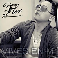 Flex – Vives en Mí