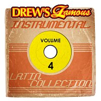 The Hit Crew – Drew's Famous Instrumental Latin Collection, Vol. 4