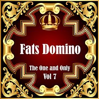 Přední strana obalu CD Fats Domino: The One and Only Vol 7