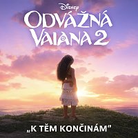 Michaela Tomešová, Te Vaka – K těm končinám (titulková verze) [Z filmu „Odvážná Vaiana 2"/česká verze]