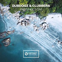 Dubdogz & Clubbers – Bass (Hold On)