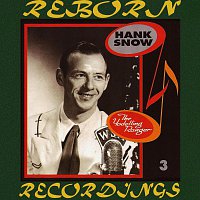 Hank Snow – The Yodelling Ranger (1936-1947), Vol.3 (HD Remastered)