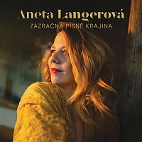 Aneta Langerová – Zázračná písně krajina Hi-Res