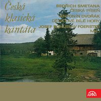 Zdeněk Košler – Smetana, Dvořák Foerster: Česká klasická kantáta MP3