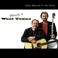 Alan Munde, Joe Carr – Welcome To West Texas