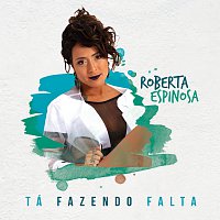Roberta Espinosa – Tá Fazendo Falta