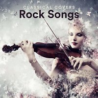 Přední strana obalu CD Classical Covers of Rock Songs