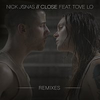 Nick Jonas, Tove Lo – Close [Remixes]