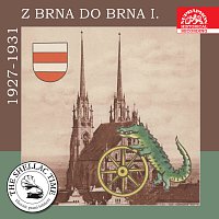 Přední strana obalu CD Historie psaná šelakem - Z Brna do Brna I. - nahrávky z let 1927-1931
