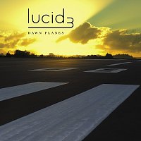 Lucid 3 – Dawn Planes