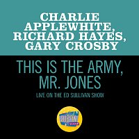 Charlie Applewhite, Richard Hayes, Gary Crosby – This Is The Army, Mr. Jones [Live On The Ed Sullivan Show, June 17, 1956]