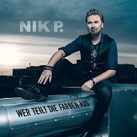 Nik P. – Wer teilt die Farben aus