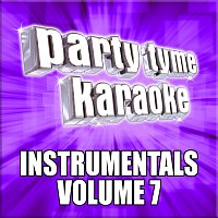 Party Tyme Karaoke – Party Tyme Karaoke - Instrumentals 7