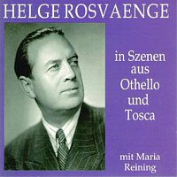 Helge Rosvaenge – Helge Rosvaenge in Szenen aus Othello und Tosca