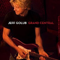 Jeff Golub – Grand Central