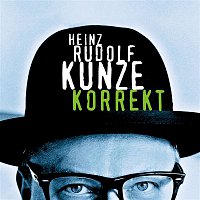 Kunze, Heinz Rudolf – Korrekt