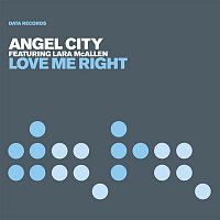 Angel City, Lara McAllen – Love Me Right (Oh Shelia)