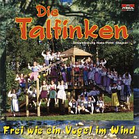 Die Talfinken – Frei wie ein Vogel im Wind