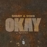 Siggy & D1ns – Okay [Akoestisch]