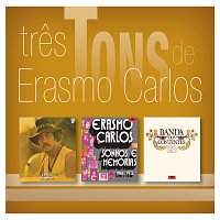 Tres Tons De Erasmo Carlos