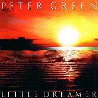 Peter Green – Little Dreamer