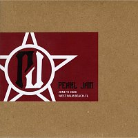 Pearl Jam – 2008.06.11 - West Palm Beach, Florida [Live]