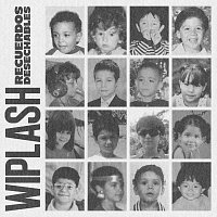 Wiplash – Recuerdos Desechables