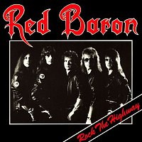 Red Baron – Rock The Highway (Expanded Edition)