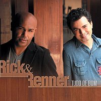 Rick & Renner – Tudo de Bom Rick & Renner
