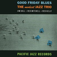 Modest Jazz Trio – Good Friday Blues