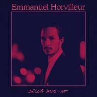 Emmanuel Horvilleur – Ella Dijo No